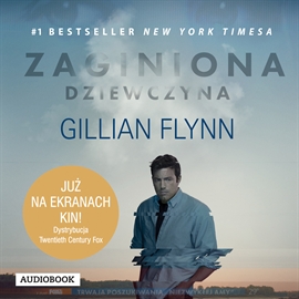 Audiobook Zaginiona dziewczyna  - autor Gillian Flynn   - czyta Zbigniew Dziduch