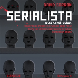 Audiobook Serialista  - autor Gordon David   - czyta Kamil Pruban
