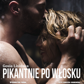 Audiobook Pikantnie po włosku  - autor Małgorzata Lisińska   - czyta Agnieszka Grankowska