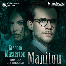 Audiobook Manitou  - autor Graham Masterton   - czyta zespół lektorów