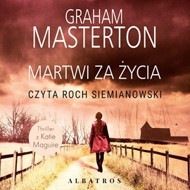 Audiobook Martwi za życia  - autor Graham Masterton   - czyta Roch Siemianowski