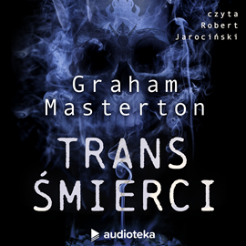 Audiobook Trans śmierci  - autor Graham Masterton   - czyta Robert Jarociński