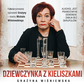 Audiobook Dziewczynka z kieliszkami  - autor Grażyna Wiśniewska   - czyta Grażyna Barszczewska