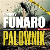 Audiobook Palownik  - autor Gregory Funaro   - czyta Maciej Więckowski