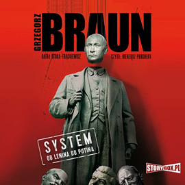 Audiobook System. Od Lenina do Putina  - autor Grzegorz Braun;Rafał Otoka-Frąckiewicz   - czyta Ireneusz Prochera