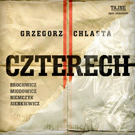 Audiobook Czterech  - autor Grzegorz Chlasta   - czyta zespół aktorów