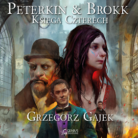 Audiobook Peterkin & Brokk: Księga Czterech  - autor Grzegorz Gajek   - czyta Wojciech Masiak