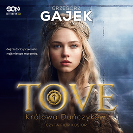 Audiobook Tove. Królowa Duńczyków  - autor Grzegorz Gajek   - czyta Filip Kosior