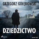 Audiobook Dziedzictwo  - autor Grzegorz Gołębiowski   - czyta Tomasz Urbański