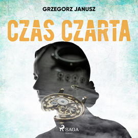 Audiobook Czas czarta  - autor Grzegorz Janusz   - czyta Artur Ziajkiewicz