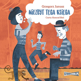 Audiobook Niezbyt tęga księga  - autor Grzegorz Janusz   - czyta Konrad Biel