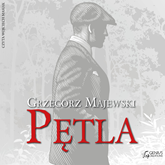 Audiobook Pętla  - autor Grzegorz Majewski   - czyta Wojciech Masiak