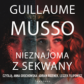 Audiobook Nieznajoma z Sekwany  - autor Guillaume Musso   - czyta zespół aktorów