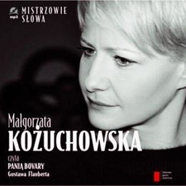 Audiobook Pani Bovary  - autor Gustaw Flaubert   - czyta Małgorzata Kożuchowska