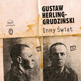 Audiobook Inny świat  - autor Gustaw Herling-Grudziński   - czyta Mirosław Neinert