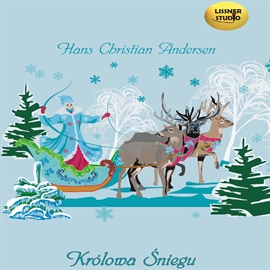 Audiobook Królowa śniegu  - autor Hans Christian Andersen   - czyta Joanna Lissner