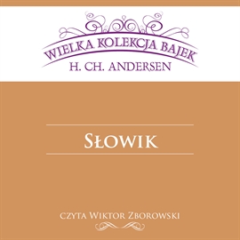 Audiobook Słowik  - autor Hans Christian Andersen   - czyta Wiktor Zborowski