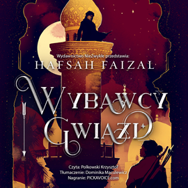 Audiobook Wybawcy gwiazd  - autor Hafsah Faizal   - czyta Krzysztof Polkowski