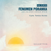 Audiobook Fenomen poranka  - autor Hal Elrod   - czyta Tomasz Kućma