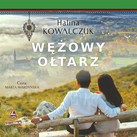 Audiobook Wężowy ołtarz  - autor Halina Kowalczuk   - czyta Marta Wardyńska