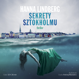 Audiobook Sekrety Sztokholmu  - autor Hanna Lindberg   - czyta Andrzej Mastalerz