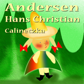 Audiobook Calineczka  - autor Hans Christian Andersen   - czyta Jolanta Nord