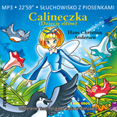 Audiobook Calineczka (Dziecię elfów)  - autor Hans Christian Andersen   - czyta Teatr Polskiego Radia w Warszawie