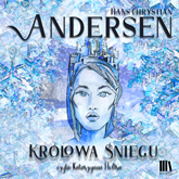 Audiobook Królowa śniegu  - autor Hans Christian Andersen   - czyta Katarzyna Hołtra-Kleiber