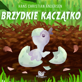 Audiobook Brzydkie Kaczątko  - autor Hans Chrystian Andersen   - czyta Małgorzata Matuszewska