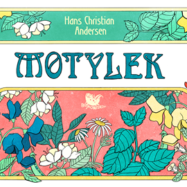 Audiobook Motylek  - autor Hans Chrystian Andersen   - czyta Cezary Kwieciński