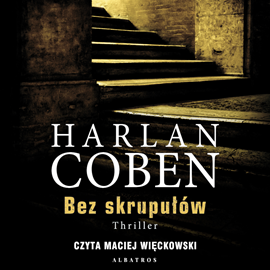 Audiobook Bez skrupułów  - autor Harlan Coben   - czyta Maciej Więckowski