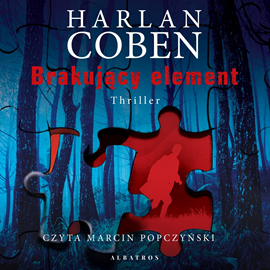 Audiobook Brakujący element  - autor Harlan Coben   - czyta Marcin Popczyński