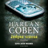 Audiobook Jedyna szansa  - autor Harlan Coben   - czyta Jacek Rozenek