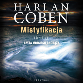 Audiobook Mistyfikacja  - autor Harlan Coben   - czyta Wojciech Chorąży