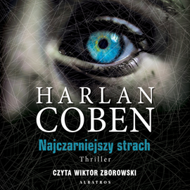 Audiobook Najczarniejszy strach  - autor Harlan Coben   - czyta Wiktor Zborowski