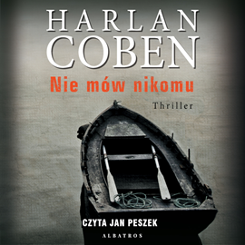 Audiobook Nie mów nikomu  - autor Harlan Coben   - czyta Jan Peszek