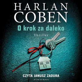 Audiobook O krok za daleko  - autor Harlan Coben   - czyta Janusz Zadura