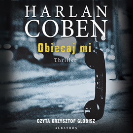 Audiobook Obiecaj mi  - autor Harlan Coben   - czyta Krzysztof Globisz