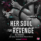 Audiobook Her Soul for Revenge. Przeklęte dusze. Tom 2  - autor Harley Laroux   - czyta zespół aktorów