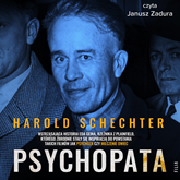 Audiobook Psychopata  - autor Harold Schechter   - czyta Janusz Zadura