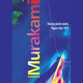 Audiobook Słuchaj pieśni wiatru. Flipper roku 1973.  - autor Haruki Murakami   - czyta Hubert Urbański