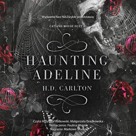 Audiobook Haunting Adeline  - autor H.D. Carlton   - czyta zespół aktorów