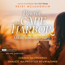 Audiobook Powrót do Cape Harbor  - autor Heidi McLaughlin   - czyta Michał Zarzycki