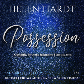 Audiobook Possession  - autor Helen Hardt   - czyta Emilia Cichocka