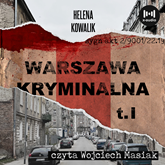 Warszawa kryminalna. Cz. 1