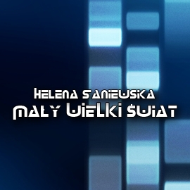 Audiobook Mały wielki świat  - autor Helena Saniewska   - czyta Hanna Kinder-Kiss
