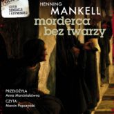 Audiobook Morderca bez twarzy  - autor Henning Mankell   - czyta Marcin Popczyński