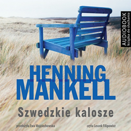 Audiobook Szwedzkie kalosze  - autor Henning Mankell   - czyta Leszek Filipowicz