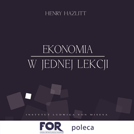 Audiobook Ekonomia w jednej lekcji  - autor Henry Hazlitt   - czyta Maciej Więckowski