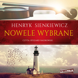 Audiobook Nowele wybrane  - autor Henryk Sienkiewicz   - czyta Ryszard Nadrowski